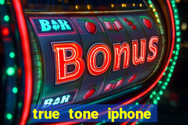 true tone iphone economiza energia